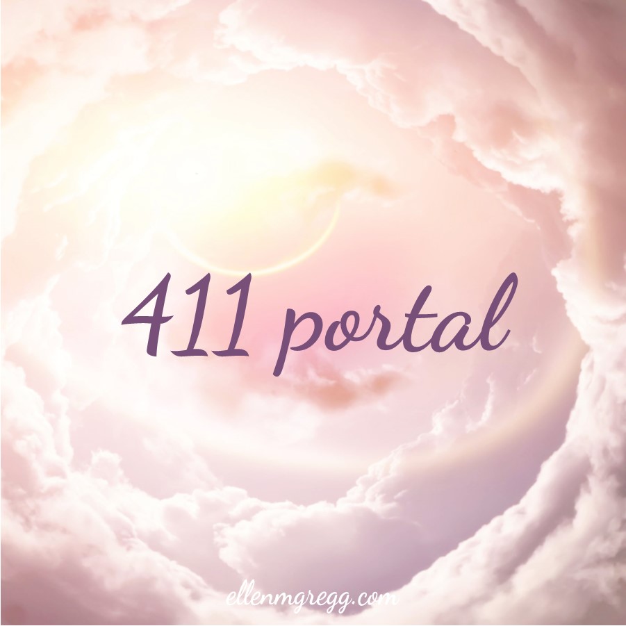 The 411 Portal of 2019 ~ A post by Ellen M. Gregg :: Intuitive ~ #411 #411portal #transformation #thesoulways