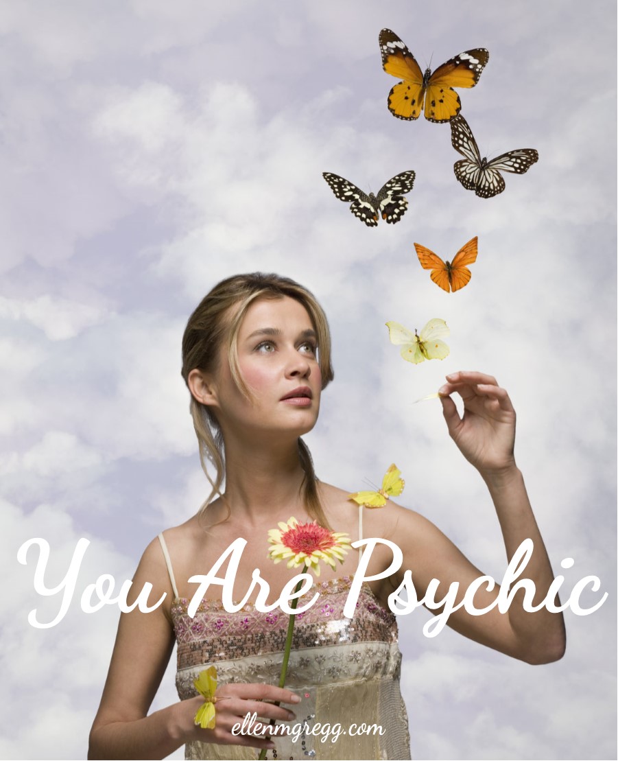 You Are Psychic ~ A post by Ellen M. Gregg :: Intuitive ~ #psychic #intuitive #thesoulways