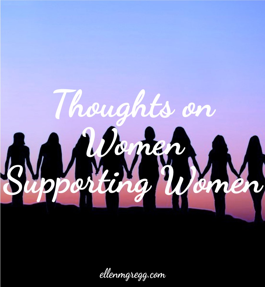 Thoughts on Women Supporting Women | Ellen M. Gregg :: Intuitive :: The Soul Ways