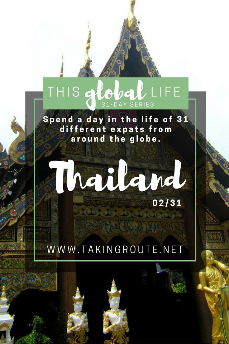 This Global Life | Day 2: Thailand | TakingRoute.net