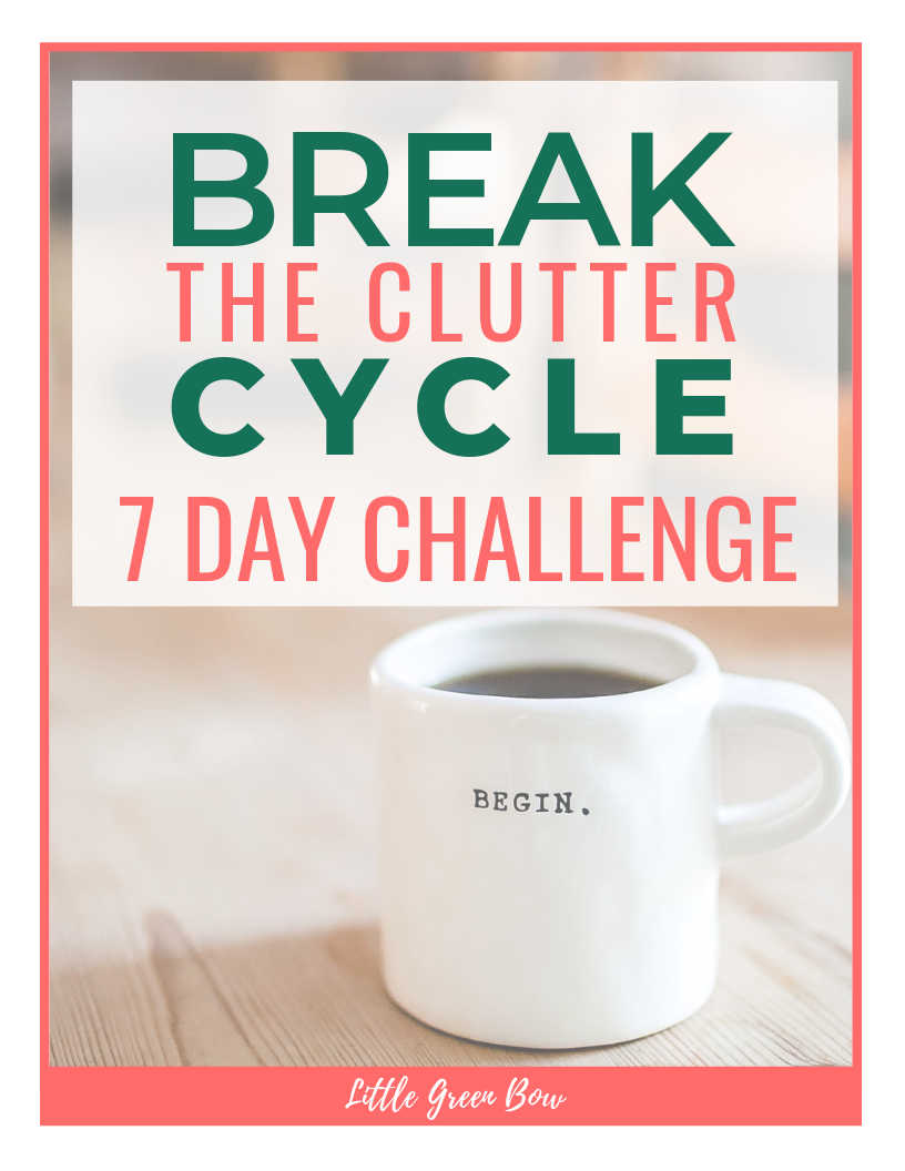 Struggling with keeping your home clean and organized? Join me for a 7-day challenge and learn how to Break the Clutter Cycle! Set yourself up with a roadmap to success. You'll notice this is different from day one. Sign up and see what I mean.