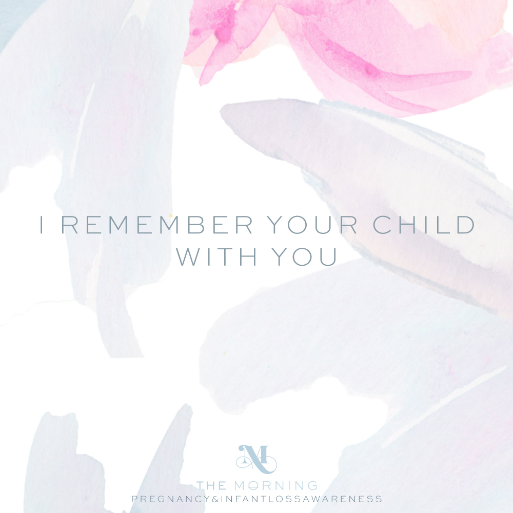 Pregnancy & Infant Loss Awareness Shareable Images | The Morning