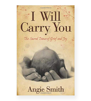 I Will Carry You by Angie Smith | Book Club for Miscarriage, Stillbirth, or Infant Loss | The Morning: Community and Resources for Pregnancy or Infant Loss | www.themorning.com/bookclub