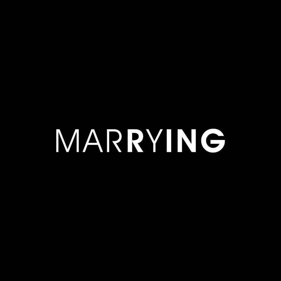 MARRYING