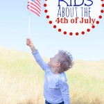 Teach Your Kids with these 4th of July Ideas