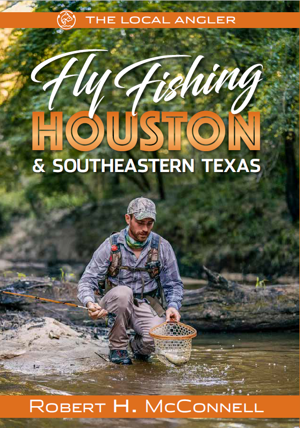 Book - Fly Fishing Houston & Southeastern Texas — Fly Fishing the Sam