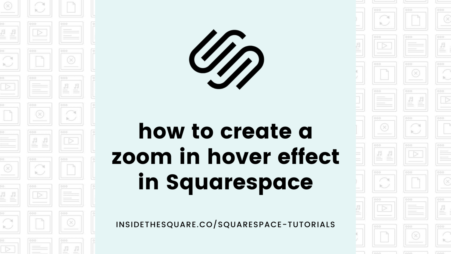 How to create image zoom hover effects for Squarespace // Squarespace CSS  Tutorial — 