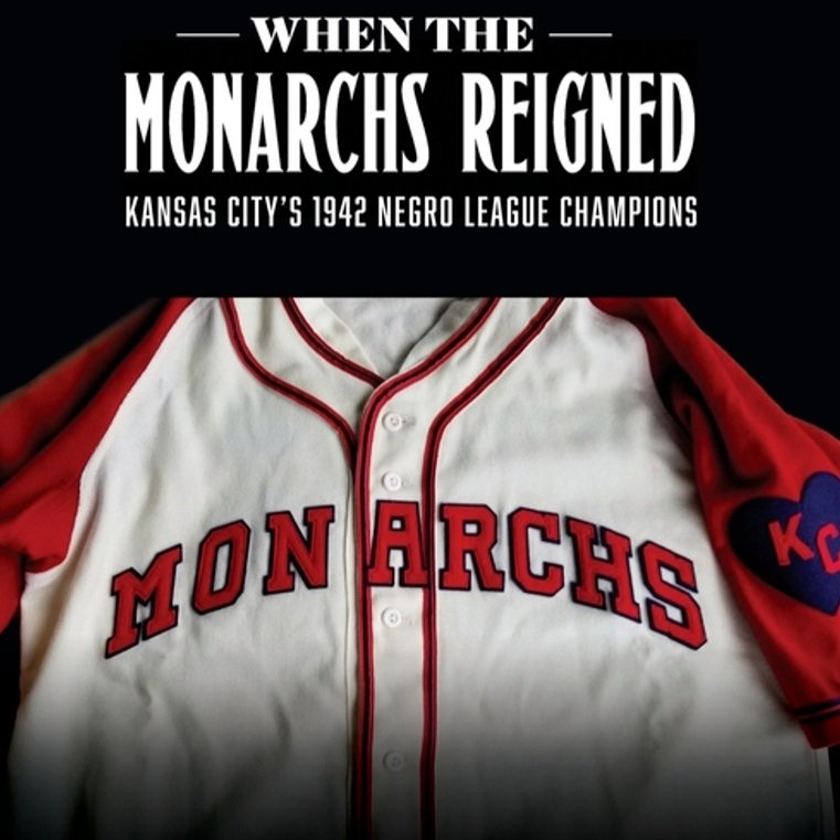 When the Monarchs Reigned: Kansas City's 1942 Negro League
