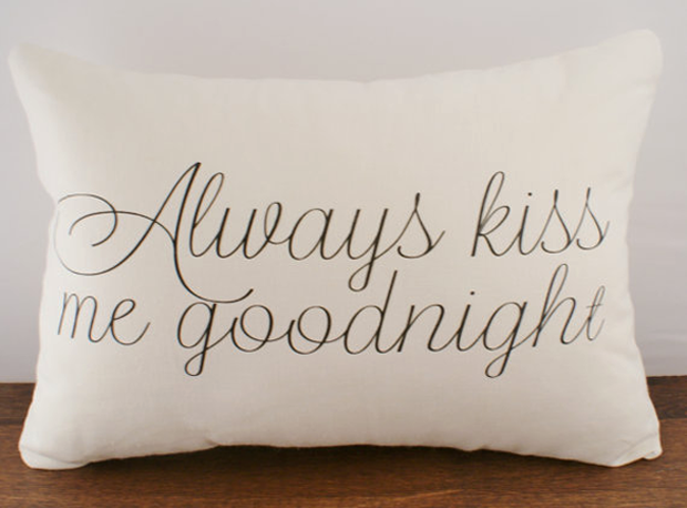 always say goodnight to the one you love