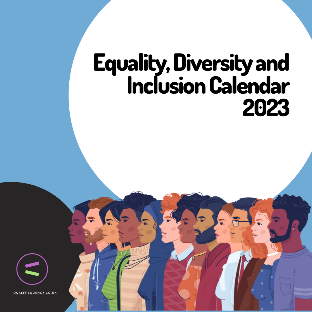 Diversity Equality and Inclusion Calendar 2023 Dual Frequency