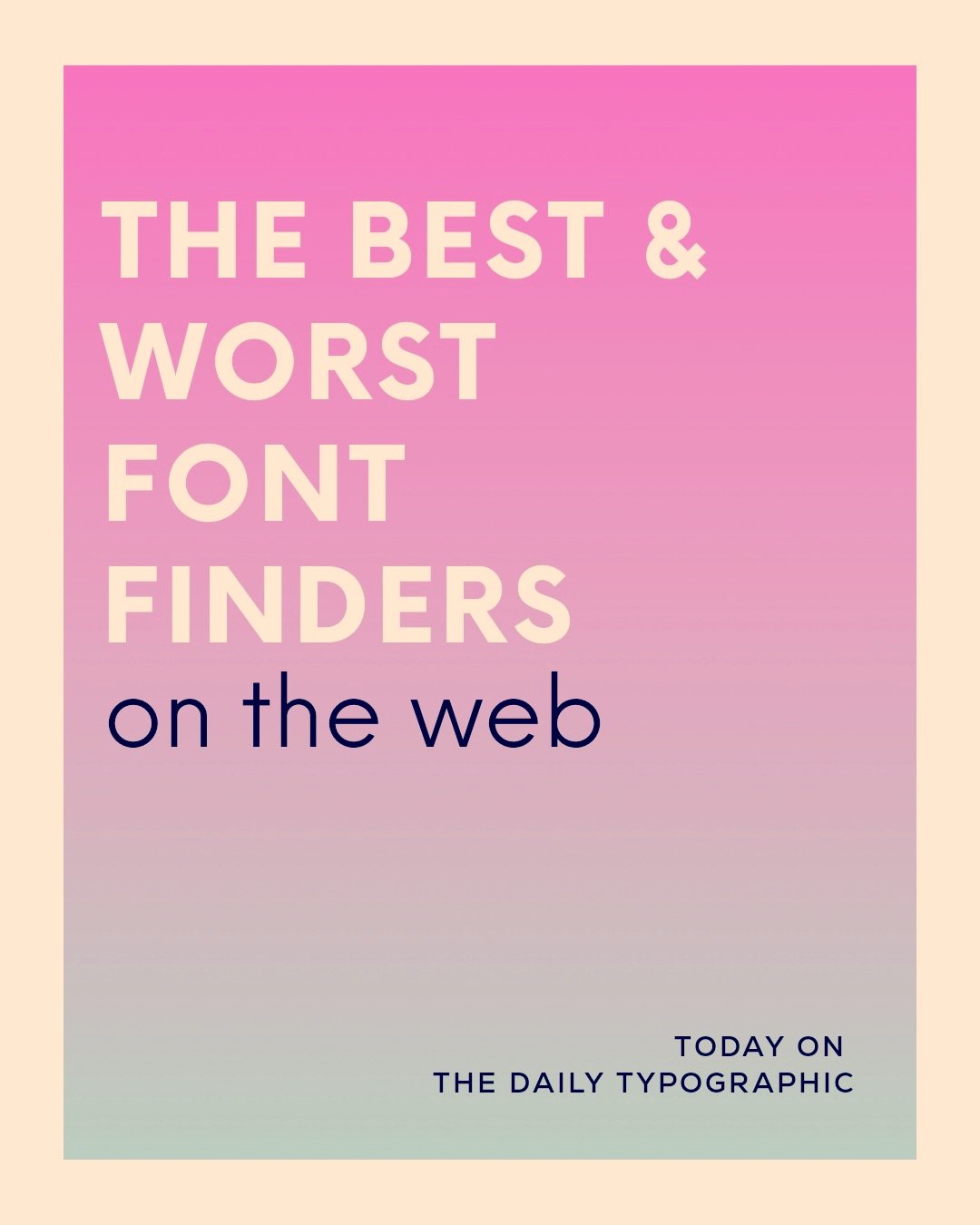 Feature Best Font Finders For 2022 — The Daily Typographic