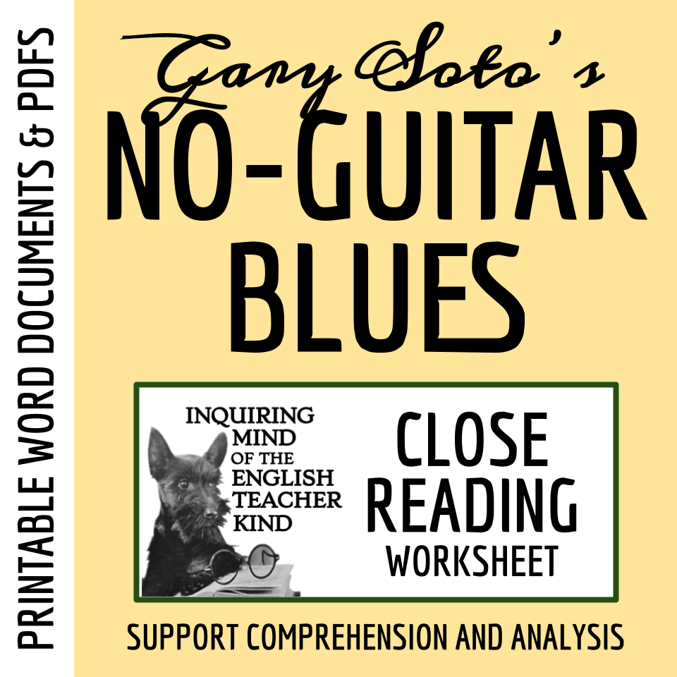 the-no-guitar-blues-by-gary-soto-close-reading-worksheet-inquiring-mind-of-the-english