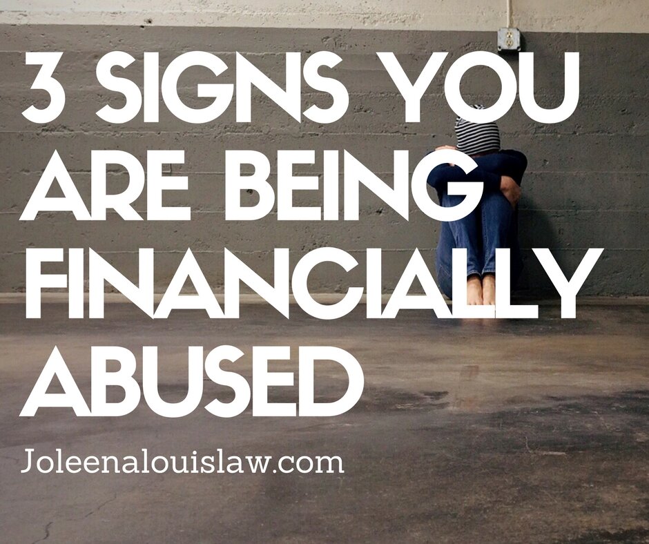 3 Signs You Are Being Financially Abused