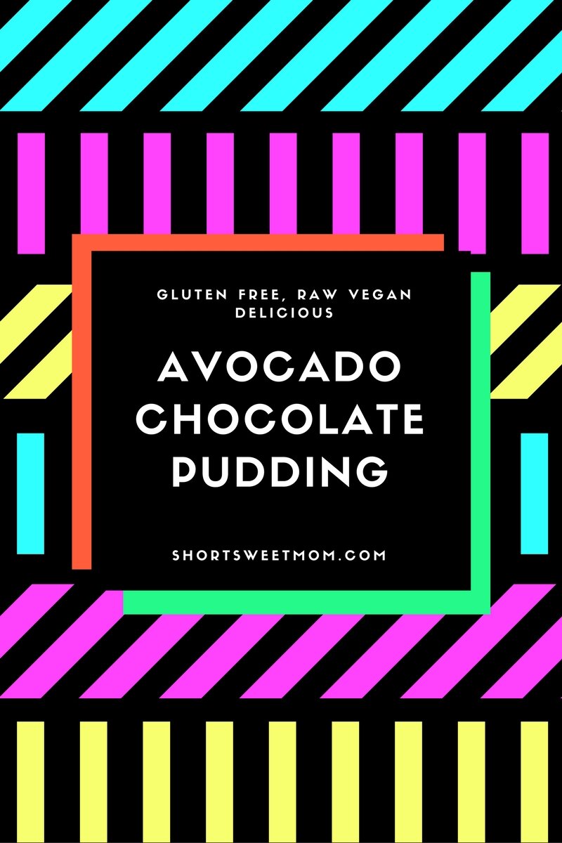 Avocado chocolate pudding gluten free, raw and vegan. Visit shortsweetmom.com for more recipes.