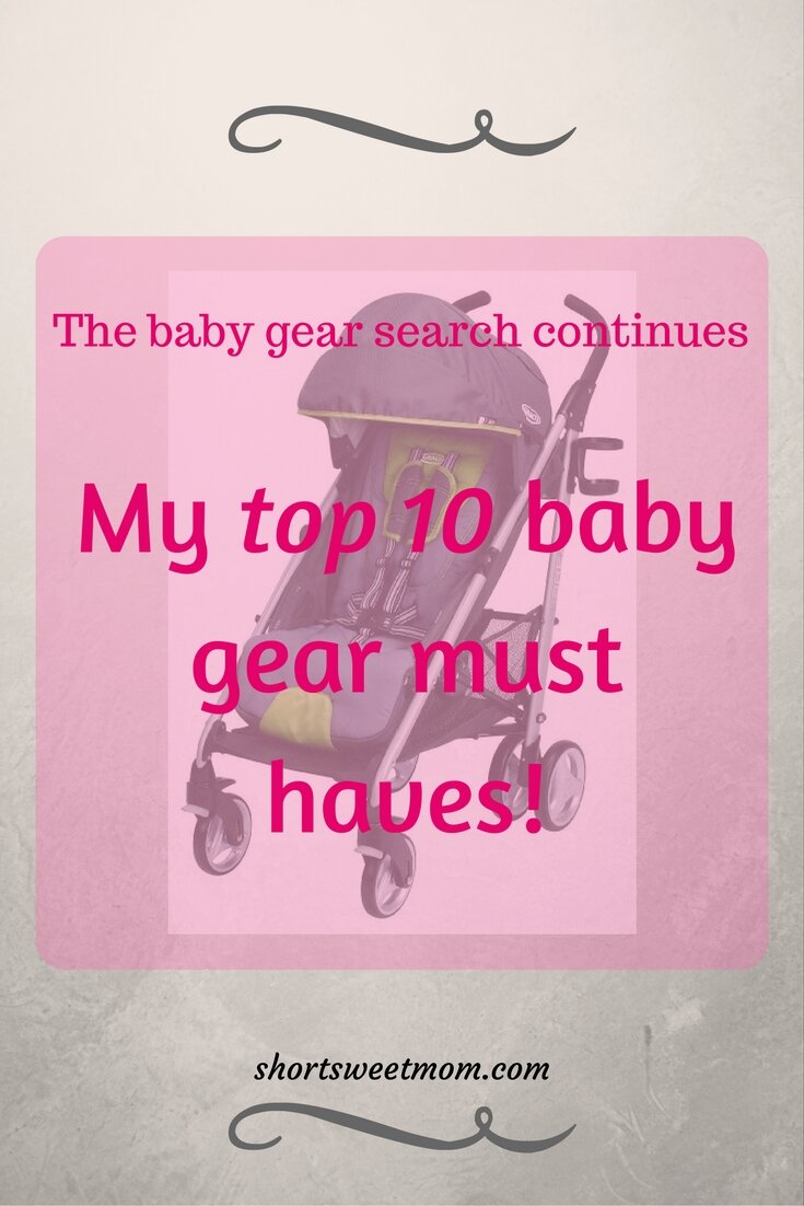 My top 10 baby gear must haves