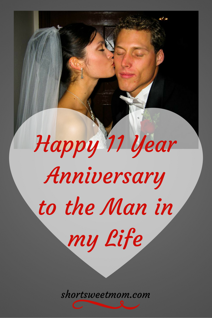 Happy 11 year anniversary to the man I do life with. Visit shortsweetmom.com to see 11 random facts about my hubby and I.