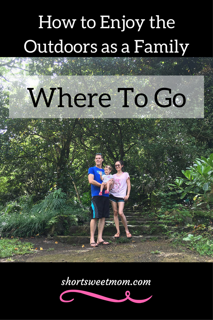 How to Enjoy the Outdoors as a Family, Where to go. Are you ready to enjoy the outdoors with your family? Visit shortsweetmom.com to find out what to bring, what to wear and; how your family can enjoy outdoor adventures any time of year.