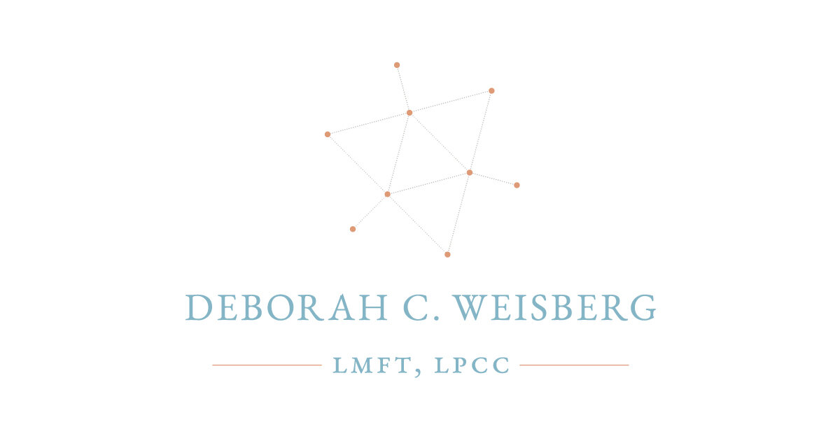 Therapy for Individuals & Families — Deborah Weisberg LMFT, LPCC — Deborah Weisberg LMFT, LPCC
