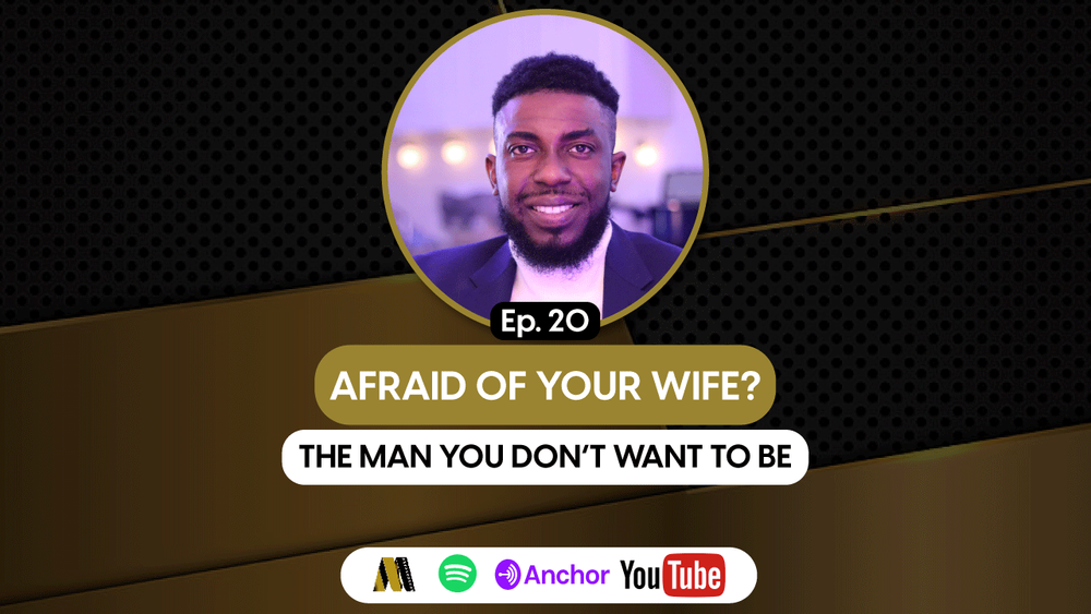 How to be unafraid of your wife