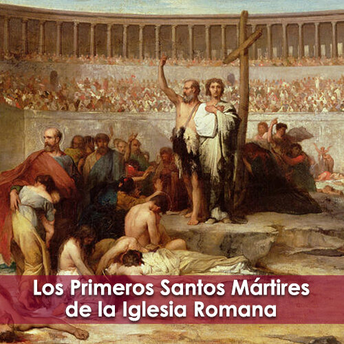 Primeros Mártires de la Iglesia de Romana — Catholic Apostolate Center  Feast Days
