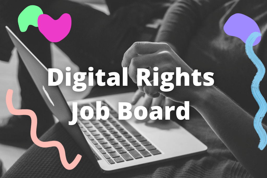 Jobs In Tech Activism And Social Justice Digital Rights Are Human Rights Job Board