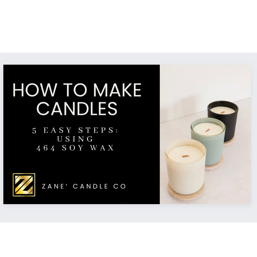 How to make candles using 464 Soy Wax — Zane' Candle Co.