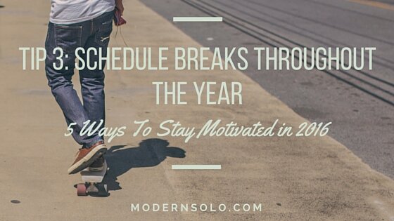 Schedule Breaks Throughout The Year
