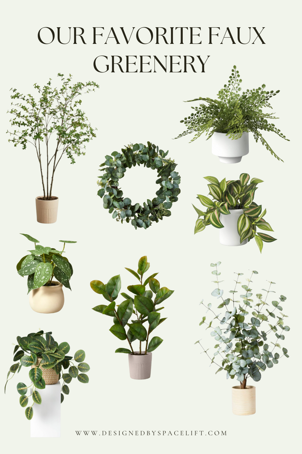 Our Favorite Faux Greenery — SpaceLift