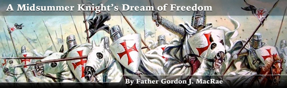 A Midsummer Knight’s Dream of Freedom s