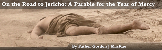 On the Road to Jericho- A Parable for the Year of Mercy s