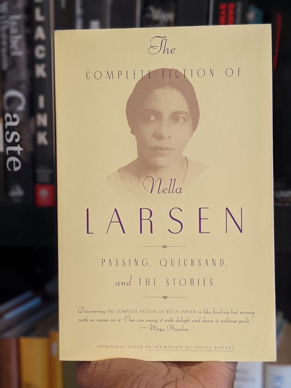 The Complete Fiction Of Nella Larsen Passing Quicksand And The Stories