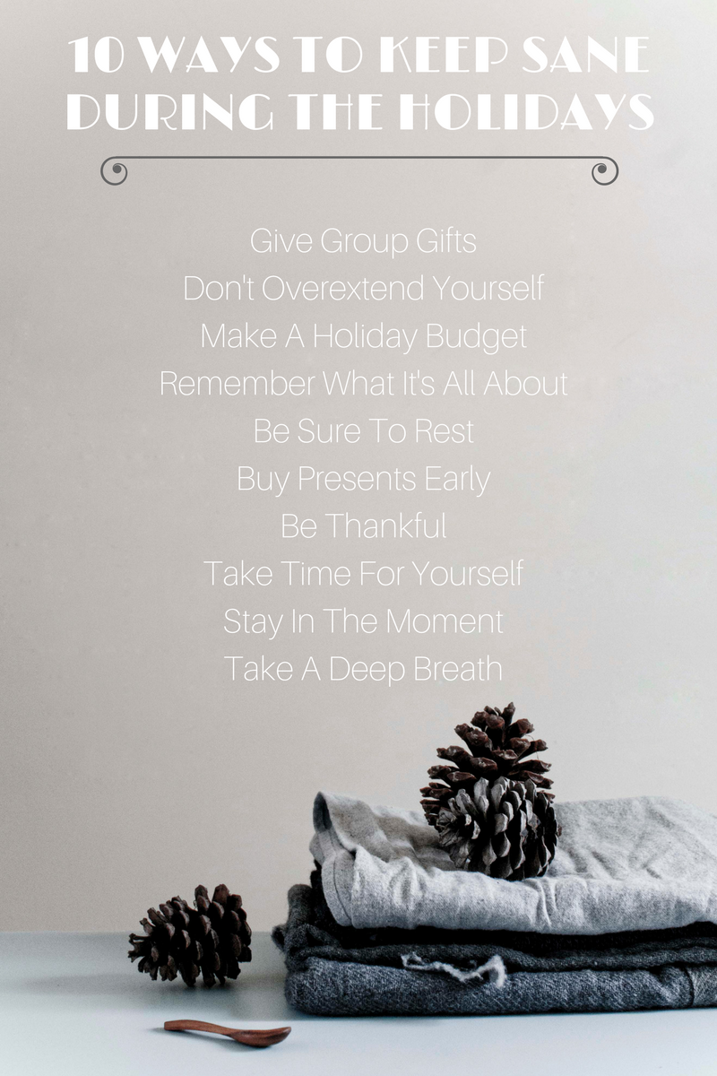 How To Stay Sane Over The Holidays