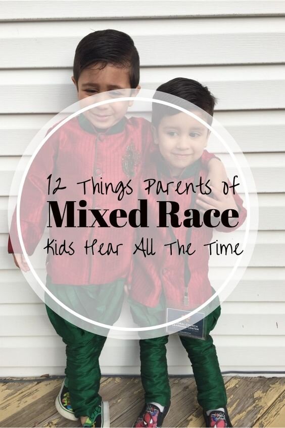 12 Things Parents Of Mixed Race Kids Hear All The Time