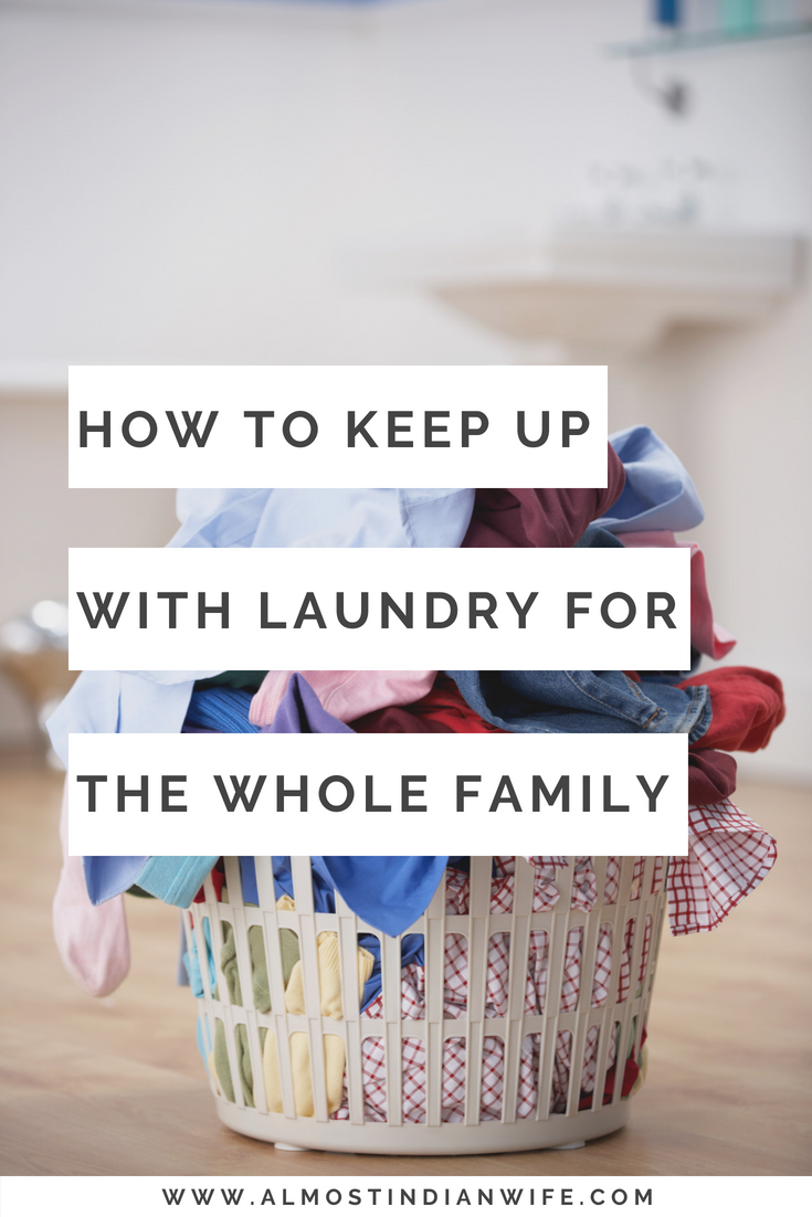 How To Keep Up With Laundry For The Whole Family