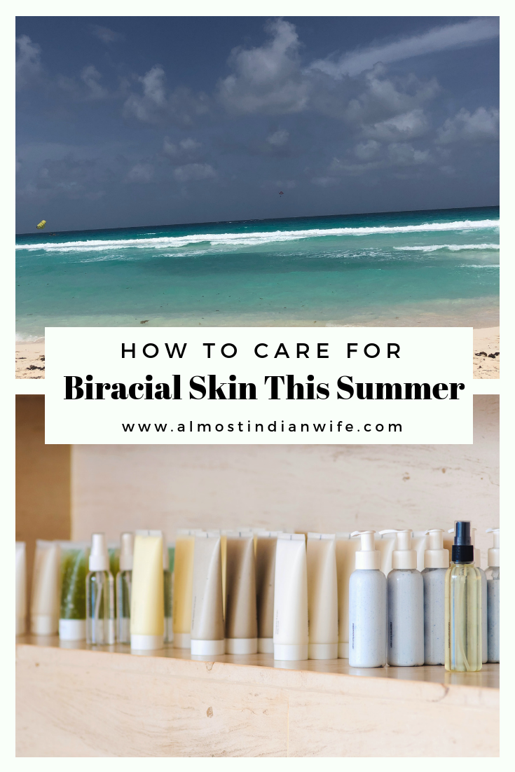 How To Care For Biracial Skin This Summer