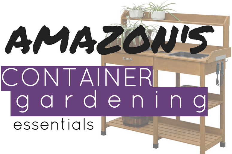 All the tools you need to start container gardening!