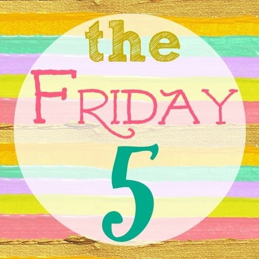 The Friday 5: First Edition
