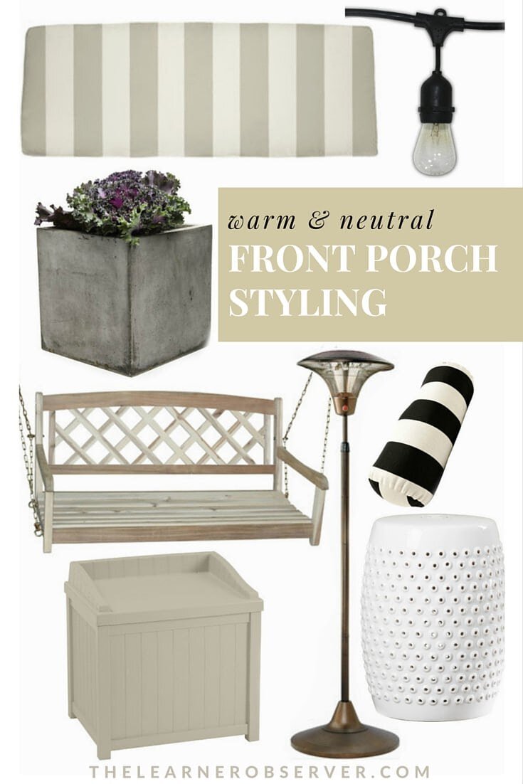 Warm & Neutral Front Porch Styling - The Learner Observer