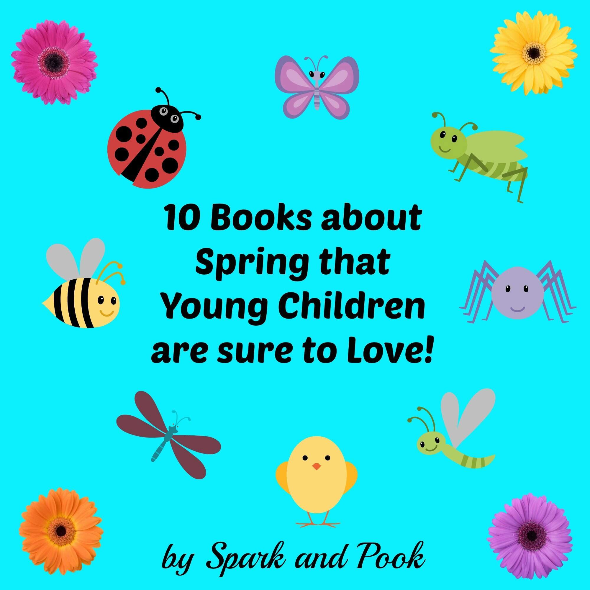 10 Books about Spring for Young Children