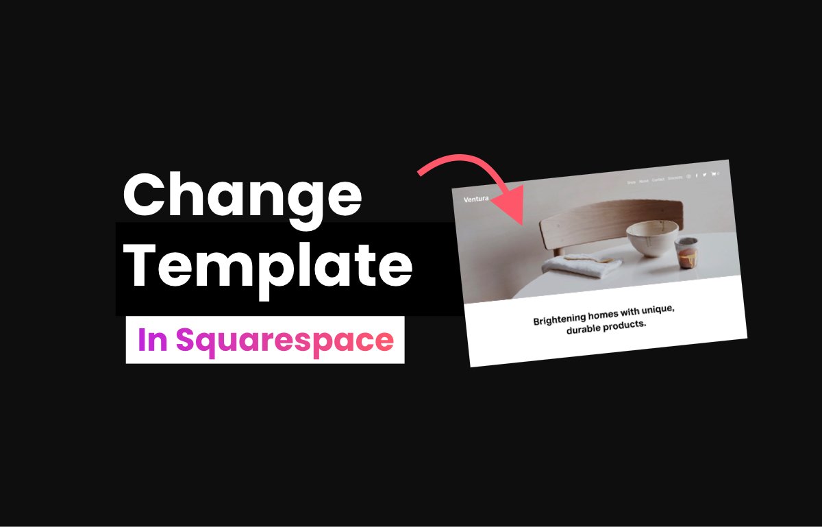 How To Switch Squarespace Template