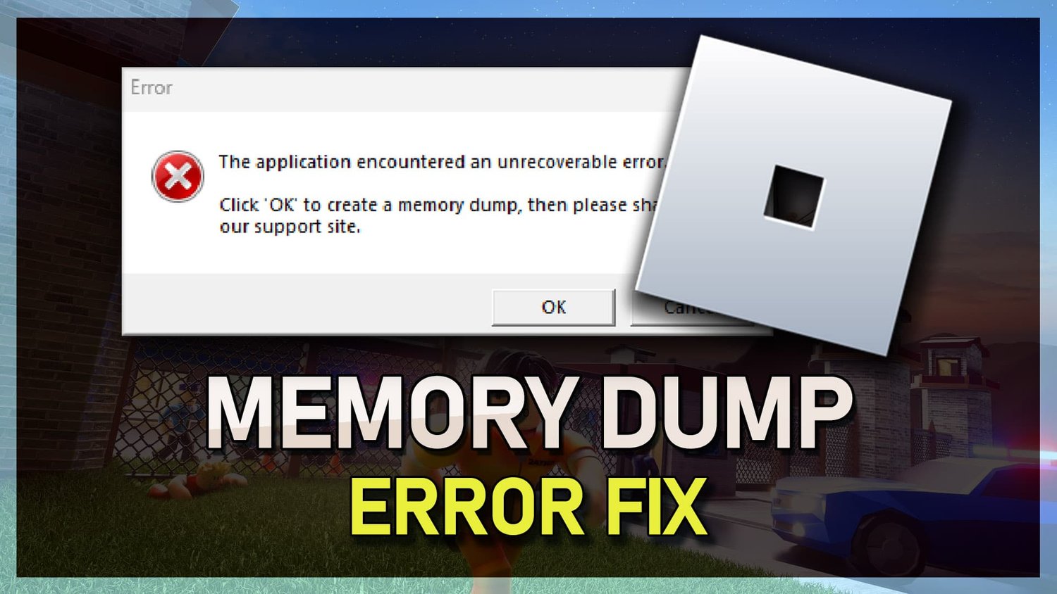 How to Fix the “The Application Encountered an Unrecoverable Error in  Roblox on Windows