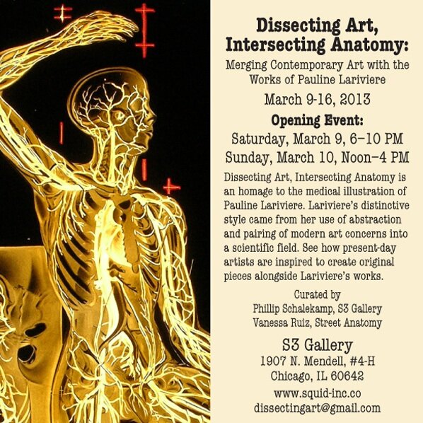 Dissecting Art Intersecting Anatomy curated by Vanessa Ruiz and Phillip Schalekamp March 9 2013 Chicago