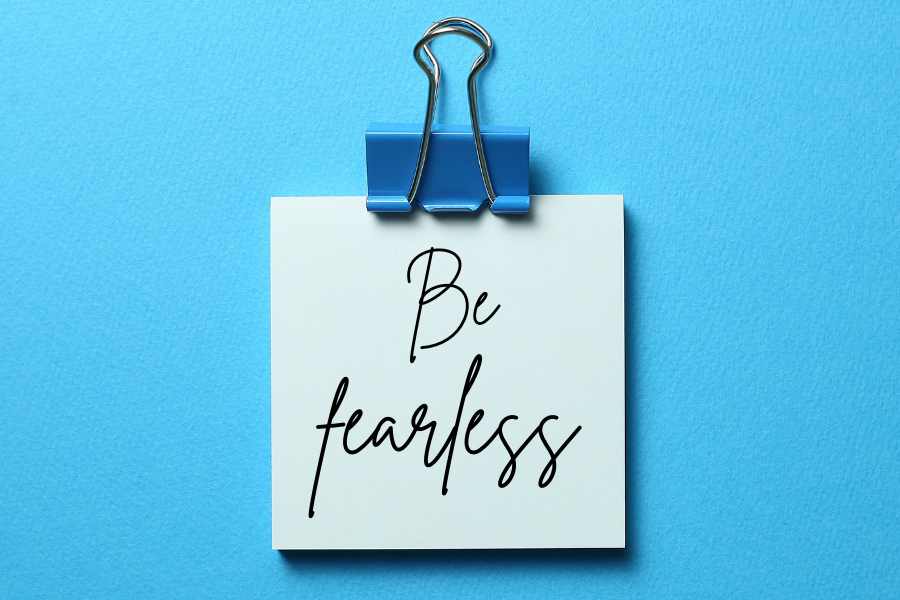 What does being fearless actually mean? — FEARLESScomms