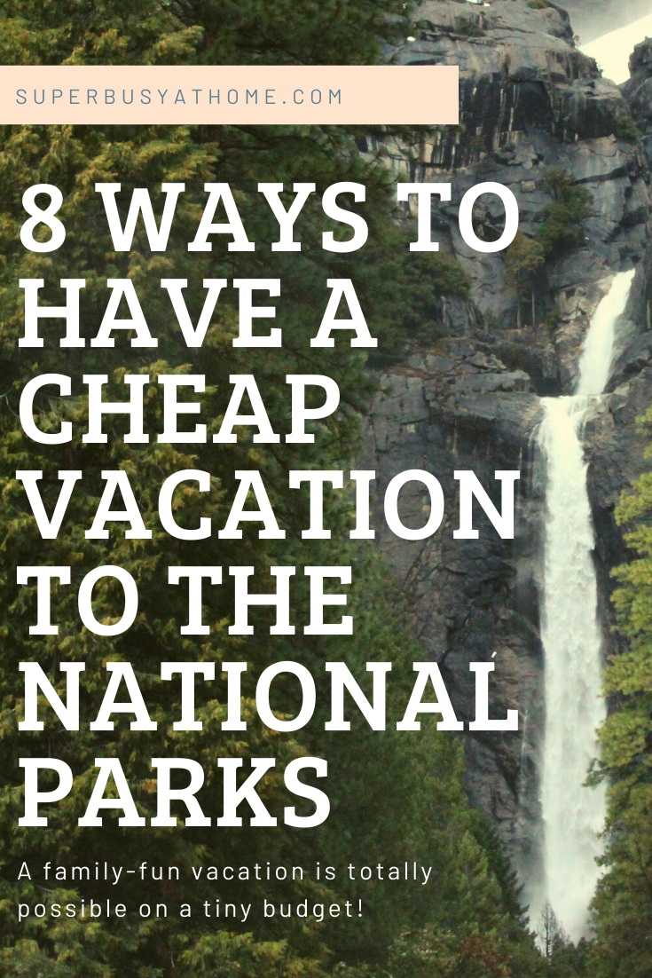 Cheap National Parks Vacation