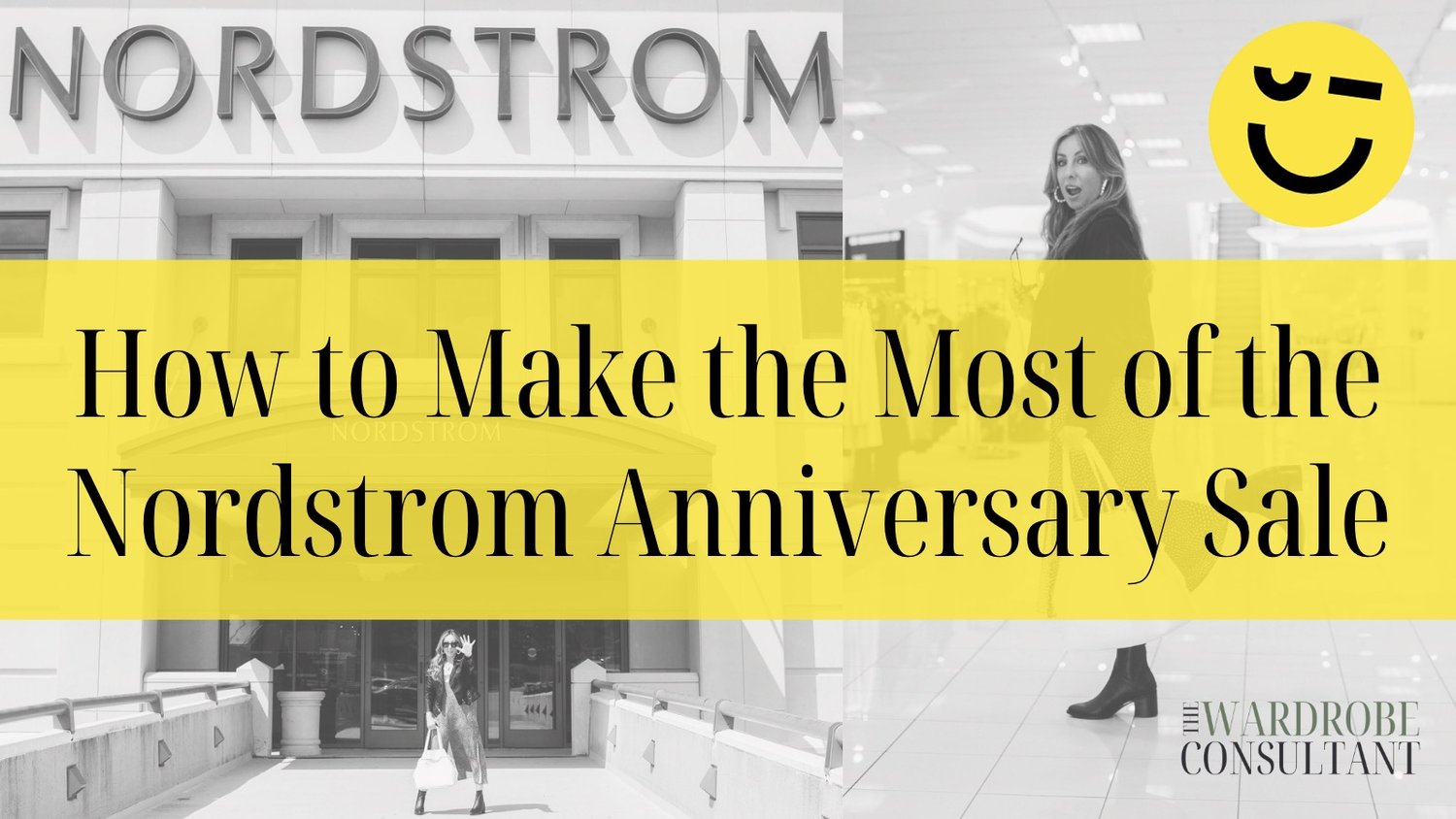 How to Make the Most of the Nordstrom Anniversary Sale — The Wardrobe  Consultant