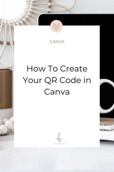 How to Create Your QR Code in Canva — Donna Vincent Designs, LLC