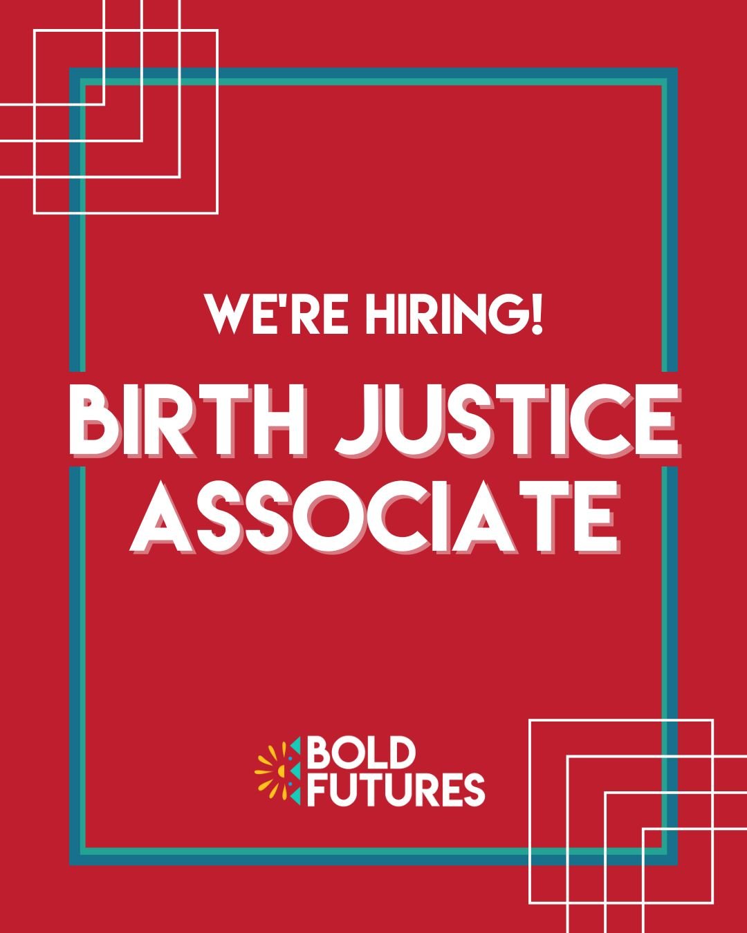 Hiring Birth Justice — Bold Futures NM