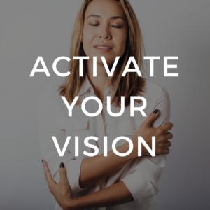 Activate Your Vision Workshop