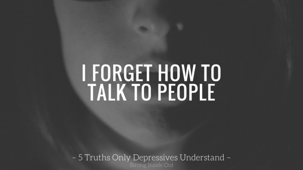 I Forget How to Talk to People