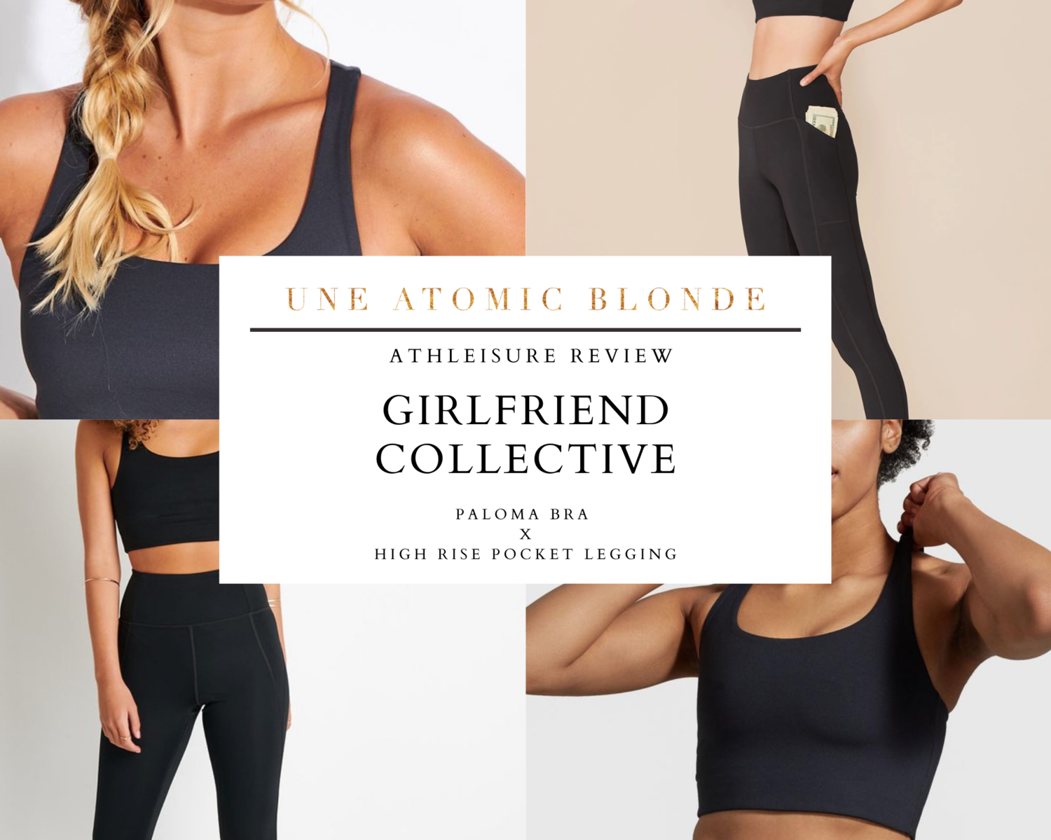 Athleisure Favs  Girlfriend Collective — One Atomic Blonde
